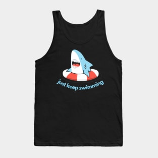 just keep swimming! Tank Top